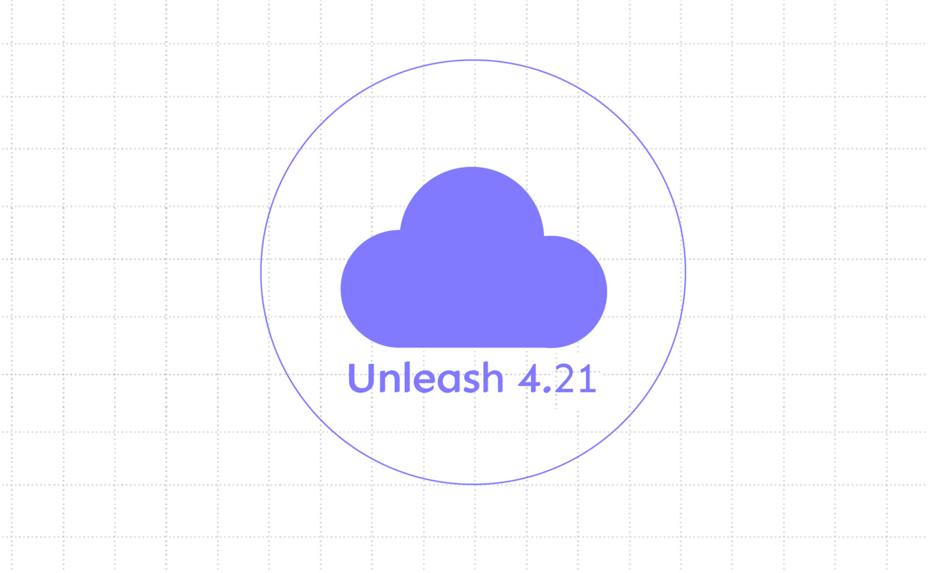 Unleash 4.21 brings environment-dependent variants, service accounts, and visible API traffic.